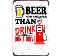 Man Cave Metal Sign Beer Cost Less Than Gas Do Not Drive 8 X 12 in