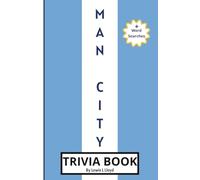 Man City Trivia Book: Fun Football Questions, True or False, Word Searches and Sky Blue Facts for Adults, Kids and Cityzens
