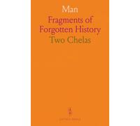 Man: Fragments of Forgotten History
