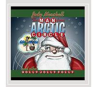 Man from Arctic Circle & Other Holly Jolly Folly