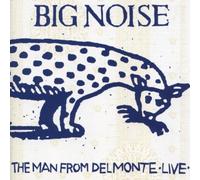 Man from Delmonte - Big Noise: Live from the Broadwalk