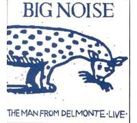 Man from Delmonte - Big Noise [Vinilo]
