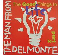 Man from Delmonte - Good Things in Life 2 [Vinilo]