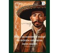 Man i en sombrero enligt de största mästarna inom måleri Målarbok för barn och vuxna: sombrero hatt