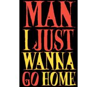 Man I Just Wanna Go Home Steam Key (PC) GLOBAL