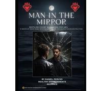 Man in the Mirror: A Depth Recovery Workbook for Men (the Mirror Series)
