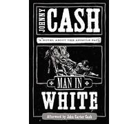 Man in White: A Novel About the Apostle Paul