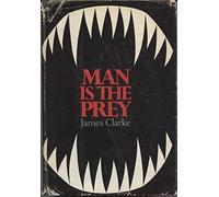 Man is the prey