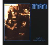 Man - Live In London 1975