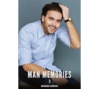 Man Memories. 3: Gay Erotic Stories of Extreme Sex for Mature Men