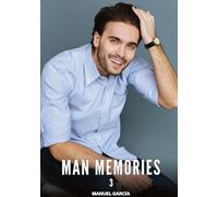 Man Memories. 3: Gay Erotic Stories of Extreme Sex for Mature Men