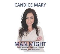 MAN MIGHT: You're the man. You own her. Sex is the answer to everything.