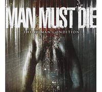 Man Must Die - The Human Condition