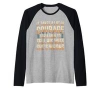 Man Needs Courage To Tell Wife She's Wrong - Camiseta Manga Raglan