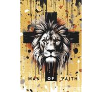 Man of Faith (Lion's Head and Paint Splatter): Blank 120 Page Lined Journal/Notebook/Poetry/Lyric Book