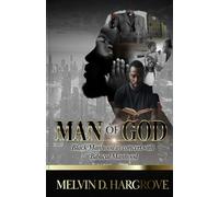 Man Of God: Black Manhood in Concert with Biblical Manhood