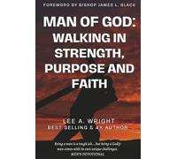 Man of God: Walking in Strength, Purpose & Faith
