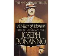 Man of Honor, A: The Autobiography of Joseph Bonanno
