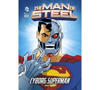 Man of Steel Cyborg Superman (DC Super Heroes (DC Super Villains))