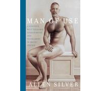 Man Of Use: A sensitive west Texas boy finds purpose and fulfillment in erotic service