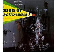 Man...Or Astro-Man? - Is It...Man Or Astroman?