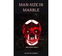 Man-size In Marble (ebook)