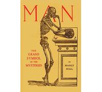 Man: the Grand Symbol of the Mysteries