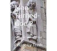 Man-Turned-God 2: Protestantism God as God (1954 South Vietnam-born Memoir Sonnets Series)