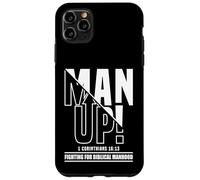 Man Up - 1 Corintios 16:13 - Fighting for Biblical Manhood Carcasa para iPhone 11 Pro Max