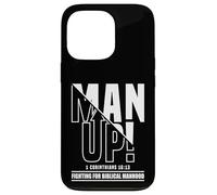 Man Up - 1 Corintios 16:13 - Fighting for Biblical Manhood Carcasa para iPhone 13 Pro