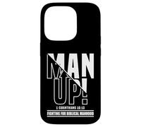 Man Up - 1 Corintios 16:13 - Fighting for Biblical Manhood Carcasa para iPhone 14 Pro