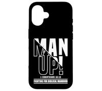 Man Up - 1 Corintios 16:13 - Fighting for Biblical Manhood Carcasa para iPhone 16