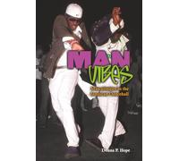 Man Vibes: Masculinities in the Jamaican Dancehall