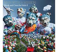 Man with a mission - Break and cross the walls ii