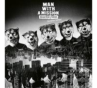 Man With A Mission - Dead End In Tokyo