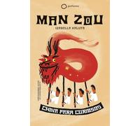 Man Zou: China para curiosos (Ilustrados)