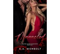 Manacled: A Dark Billionaire Mafia Enemies to Lovers Romance (The Men of Bolt Corporation Book Four)