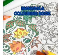 MANADALA COLOURING BOOK: CREATIVE IDEAS IS WELL WITH COLOURING, WHICH MAKE NEW CREATIE WORLD