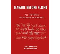 Manage before flight. All the rules to manage an aircraft