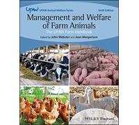 Management and Welfare of Farm Animals: The UFAW Farm Handbook (UFAW Animal Welfare)