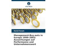 Management-Buy-outs in Europa 1999-2003: Auswirkungen auf Performance und Unternehmenswert