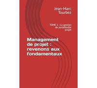 Management de projet : revenons aux fondamentaux: TOME 1 : La gestion de portefeuille projet (Maîtriser l'Art du Management de Projet)