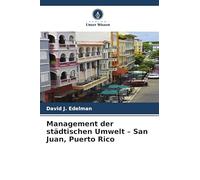 Management der städtischen Umwelt - San Juan, Puerto Rico