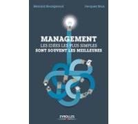 Management : Les Idées Les Plus Simples Sont Souvent Les Meilleures (e