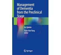 Management of Dementia from the Preclinical Stage: An Update