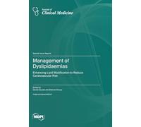 Management of Dyslipidaemias: Enhancing Lipid Modification to Reduce Cardiovascular Risk