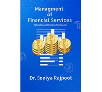 Management of Financial Services: Principles and Practices for Success