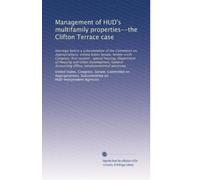 Management of HUD's multifamily properties--the Clifton Terrace case: Hearings before a subcommittee of the Committee on Appropriations, United States ... Accounting Office, nondepartmental witnesses