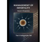 Management of Infertility: Volume 4: Perspectives