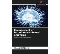 Management of intracranial subdural empyema: Epidemiology and treatment